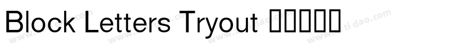 Block Letters Tryout字体转换